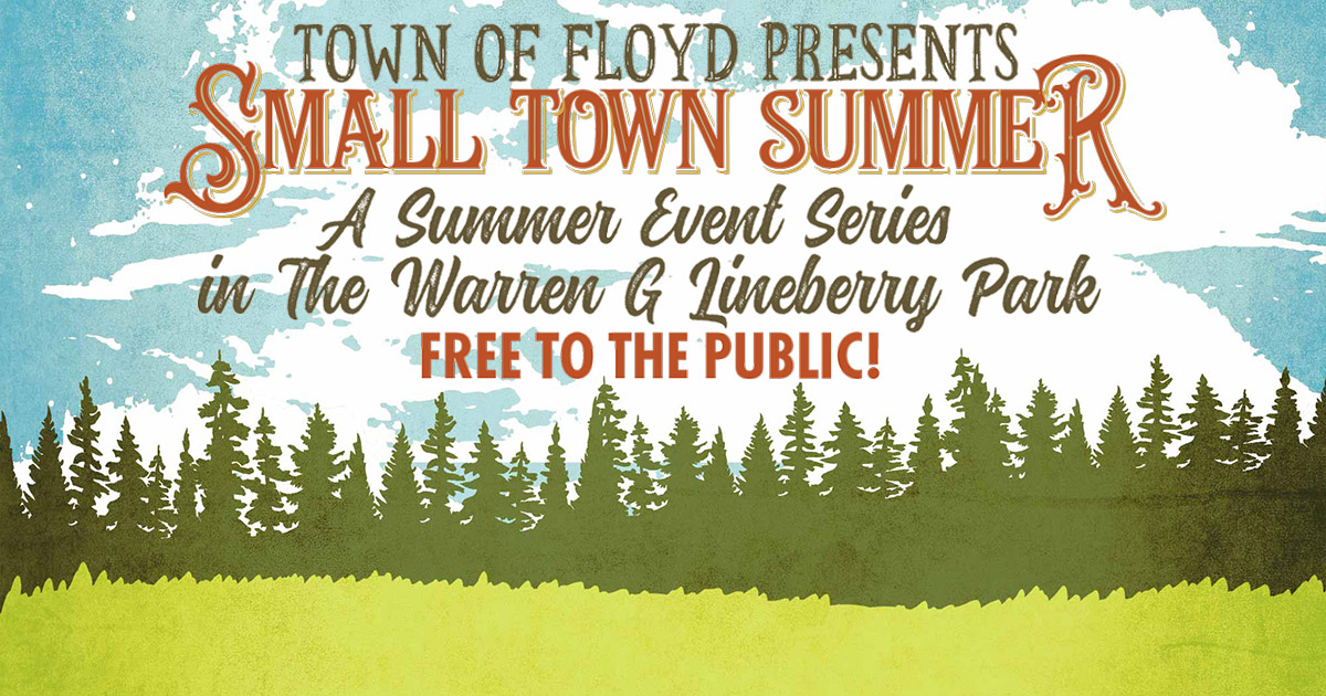 Floyd Small Town Summer A Summer Event Series In The Warren G Lineberry Park 2933